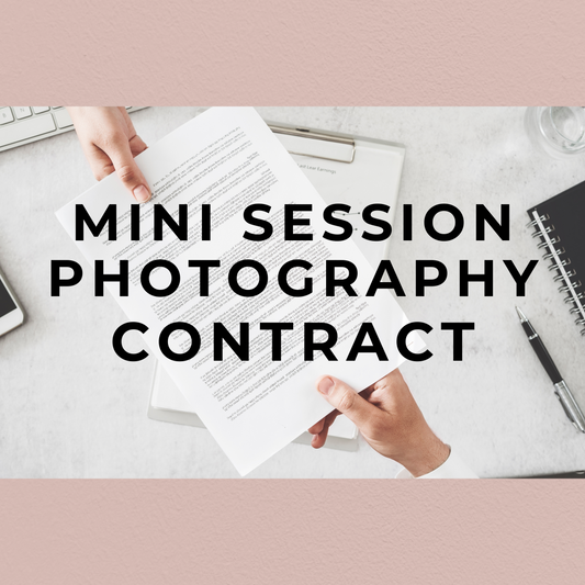 Mini Session Photography Contract For Mini Session Photographers