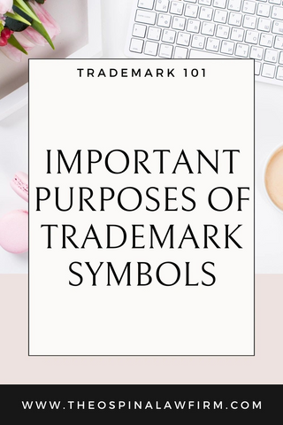 IMPORTANT PURPOSES OF TRADEMARK SYMBOLS