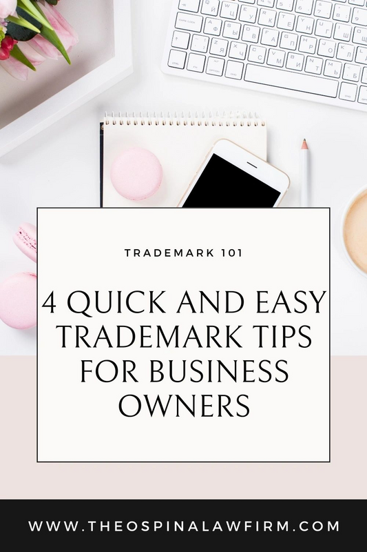 4 QUICK AND EASY TRADEMARK TIPS FOR BUSINESS OWNERS