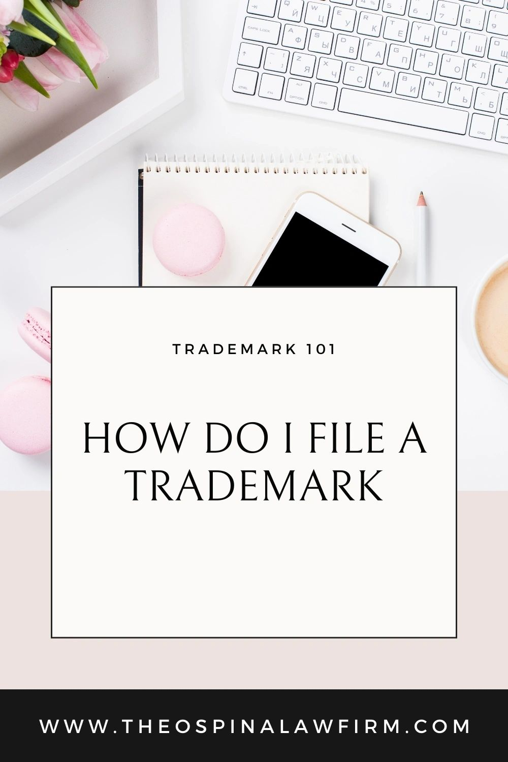 HOW DO I FILE A TRADEMARK